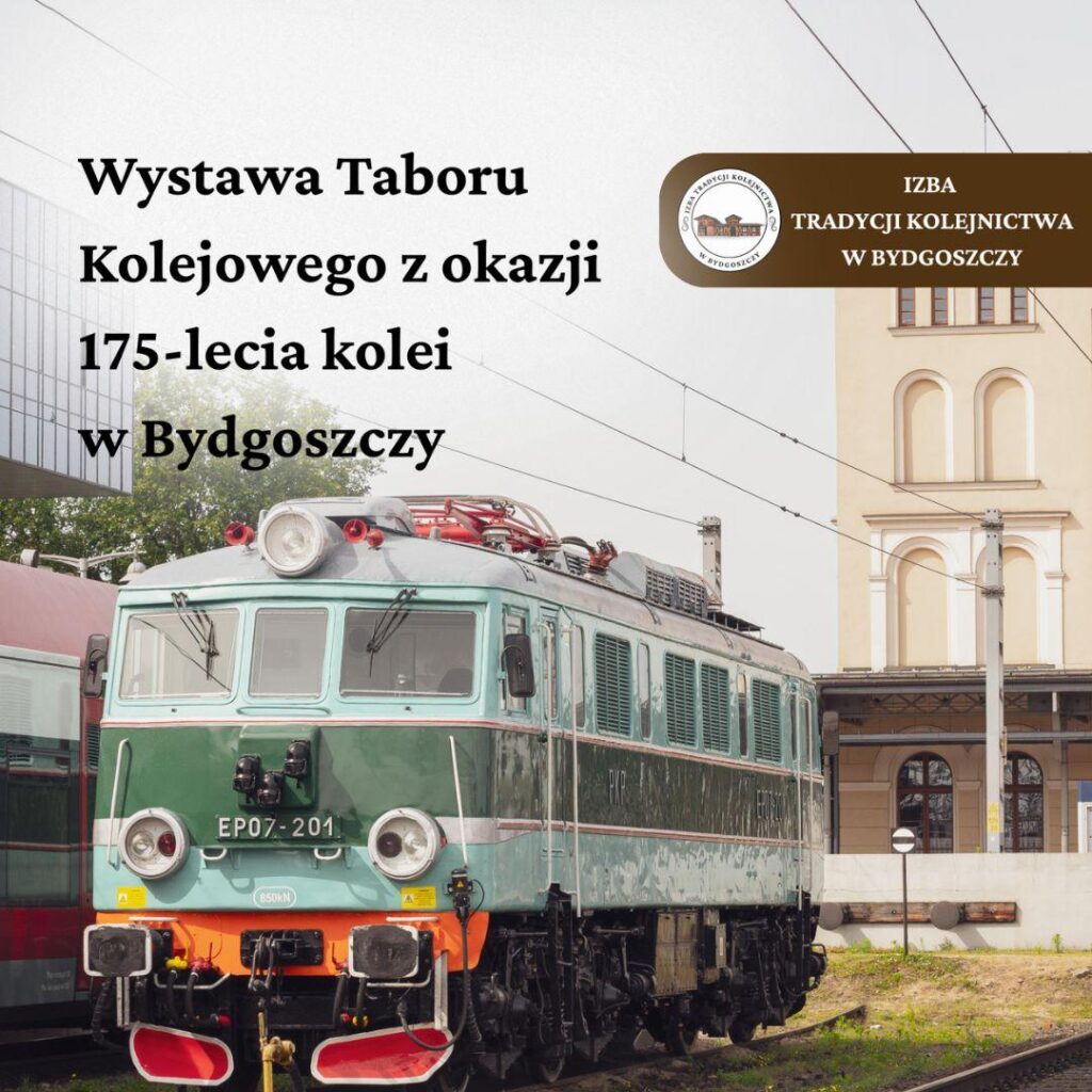 Wystawa Taboru Kolejowego z okazji 175-lecia kolei w Bydgoszczy